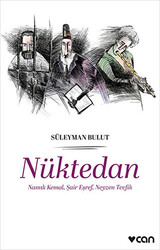 Nüktedan - Namık Kemal, Şair Eşref, Neyzen Tevfik - 1