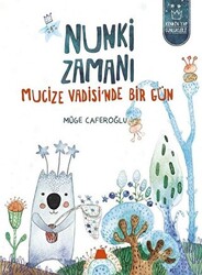 Nunki Zamanı – Mucize Vadisi’nde Bir Gün - 1