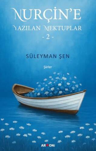 Nurçin’e Yazılan Mektuplar 2 - 1