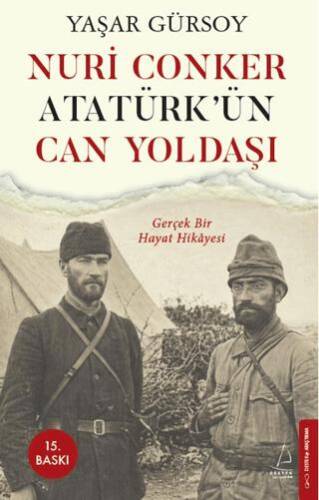 Nuri Conker - Atatürk’ün Can Yoldaşı - 1