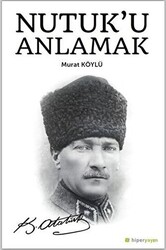 Nutuk’u Anlamak - 1