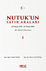 Nutuk’un Satır Araları I 19 Mayıs 1919 – 23 Nisan 1920 Bir Analiz Denemesi - Gülnar Yayınları