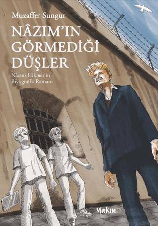 Nâzım’ın Görmediği Düşler - 1