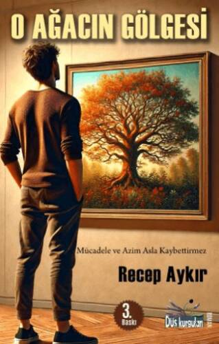 O Ağacın Gölgesi - 1