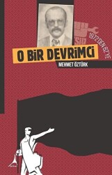 O Bir Devrimci - Alter Yayıncılık
