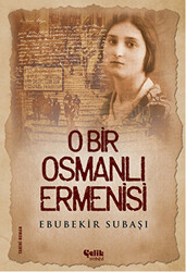 O Bir Osmanlı Ermenisi - 1