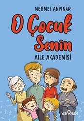 O Çocuk Senin - Aile Akademisi - 1