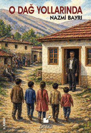 O Dağ Yollarında - 1