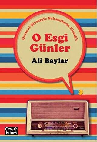 O Esgi Günler - Orcinal Şivesiyle Seksenlerin Elazığ`ı - 1