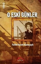 O Eski Günler - 1