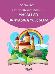 O Piti Piti Şiir Sepeti Serisi III - Masallar Dünyasına Yolculuk - 1