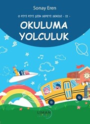 O Piti Piti Şiir Serisi 2 Okuluma Yolculuk - 1