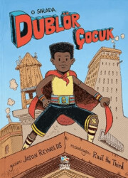 O Sırada, Dublör Çocuk - 1