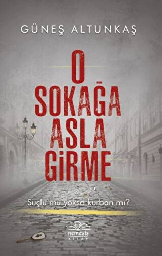 O Sokağa Asla Girme - 1