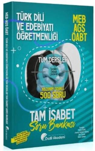 ÖABT MEB-AGS Türk Dili ve Edebiyatı Öğretmenliği Tam İsabet 500 Soru Bankası Çözümlü - 1