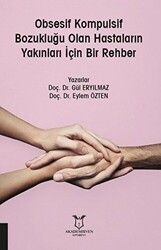 Obsesif Kompulsif Bozukluğu Olan Hastaların Yakınları İçin Bir Rehber - 1