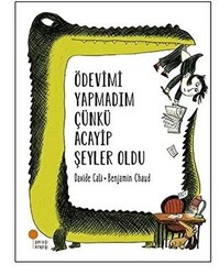 Ödevimi Yapmadım Çünkü Acayip Şeyler Oldu - 1