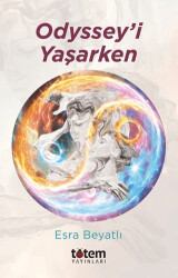 Odyssey’i Yaşarken - Totem Yayıncılık