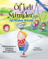Öfkeli Minikler İçin İyi Hisler Kitabı - Sabri Ülker Vakfı Yayınları