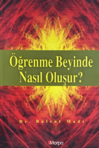 Öğrenme Beyinde Nasıl Oluşur? - 1