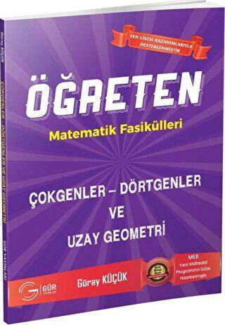 Öğreten Matematik Fasikülleri Çokgenler- Dörtgenler ve Uzay Geometri - 1