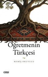 Öğretmenin Türkçesi - Çizgi Kitabevi Yayınları