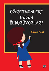 Öğretmenleri Neden Öldürüyorlar? - 1