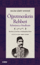Öğretmenlerin Rehberi - Rehnümâ-yı Muallimîn - Çizgi Kitabevi Yayınları