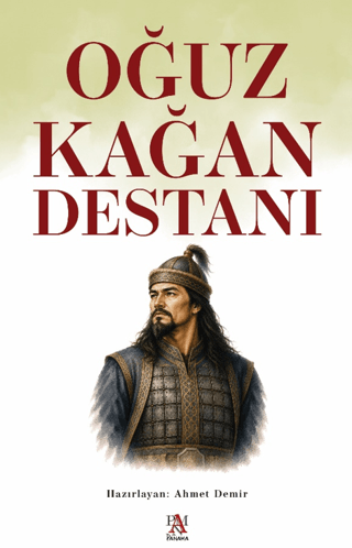 Oğuz Kağan Destanı - 1