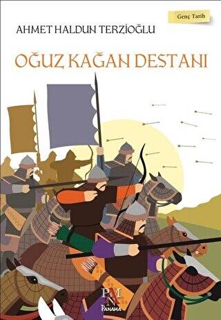 Oğuz Kağan Destanı - Genç Tarih Serisi - 1