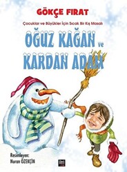 Oğuz Kağan ve Kardan Adam - 1