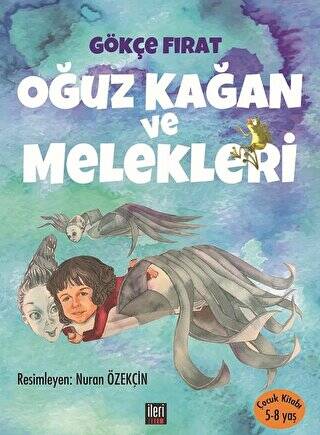 Oğuz Kağan ve Melekleri - 1