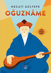 Oğuzname - Kapı Yayınları