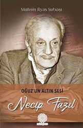 Oğuz`un Altın Sesi Necip Fazıl - 1