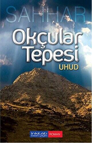 Okçular Tepesi: Uhud - 1