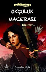 Okçuluk Macerası Başlıyor - 1