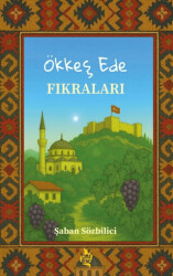 Ökkeş Ede Fıkraları - Çıra Yayınları