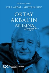 Oktay Akbal’ın Anısına Saygıyla - 1