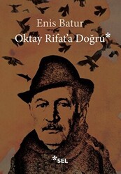 Oktay Rifat`a Doğru - 1