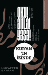 Oku! Anla! Yaşa! Kur’an’ın İzinde - 1