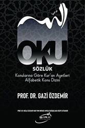 Oku Sözlük - Konularına Göre Kur’an Ayetleri Alfabetik Konu Dizini - 1