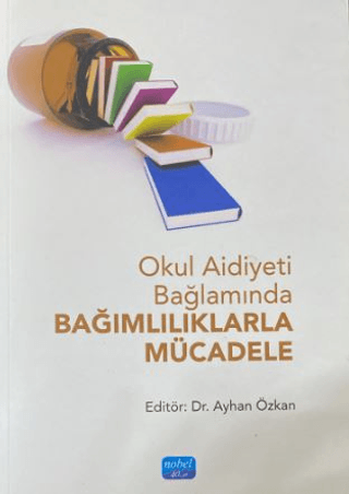 Okul Aidiyeti Bağlamında Bağımlılıklarla Mücadele - 1