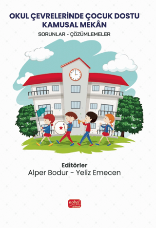 Okul Çevrelerinde Çocuk Dostu Kamusal Mekân - 1