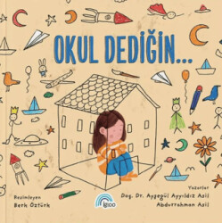 Okul Dediğin - İgloo Yayınevi