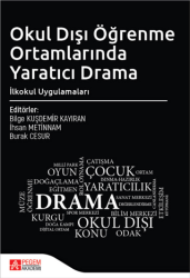 Okul Dışı Öğrenme Ortamlarında Yaratıcı Drama İlkokul Uygulamaları - Pegem Akademi Yayıncılık