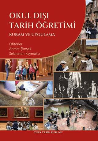 Okul Dışı Tarih Öğretimi Kuram ve Uygulama - 1