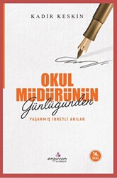 Okul Müdürünün Günlüğünden Yaşanmış İbretli Anılar - 1