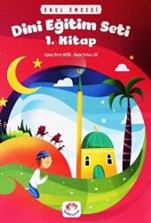 Okul Öncesi Dini Eğitim Seti 1. Kitap - 1