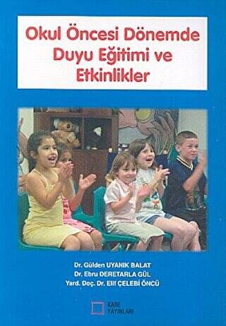 Okul Öncesi Dönemde Duyu Eğitimi ve Etkinlikler - 1