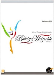 Okul Öncesi Eğitimde Bale`ye Hazırlık - 1